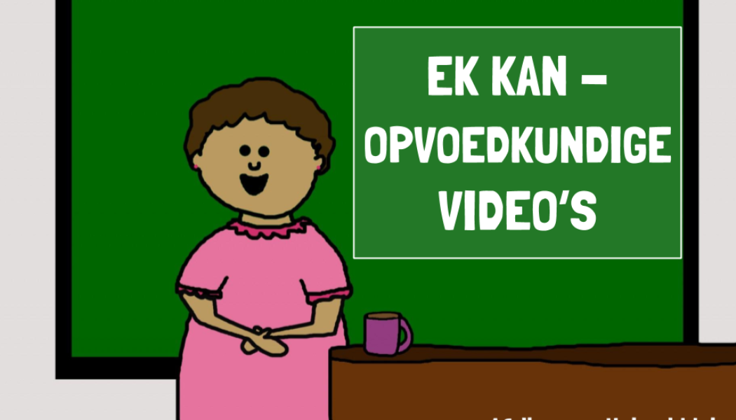 Ek kan – Gratis opvoedkundige video’s