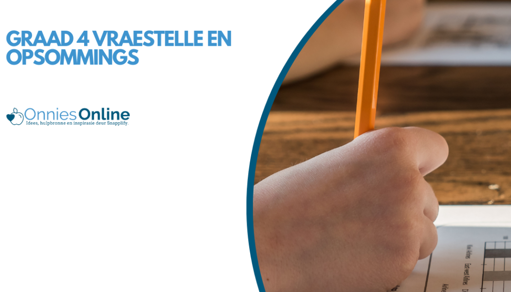 Graad 4 vraestelle en opsommings